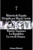 Historia de España dirigida por Miguel Artola. 7. La república. La era de Franco