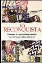 La reconquista. El concepto de España: unidad y diversidad