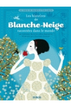 Les histoires de Blanche-Neige racontées dans le monde