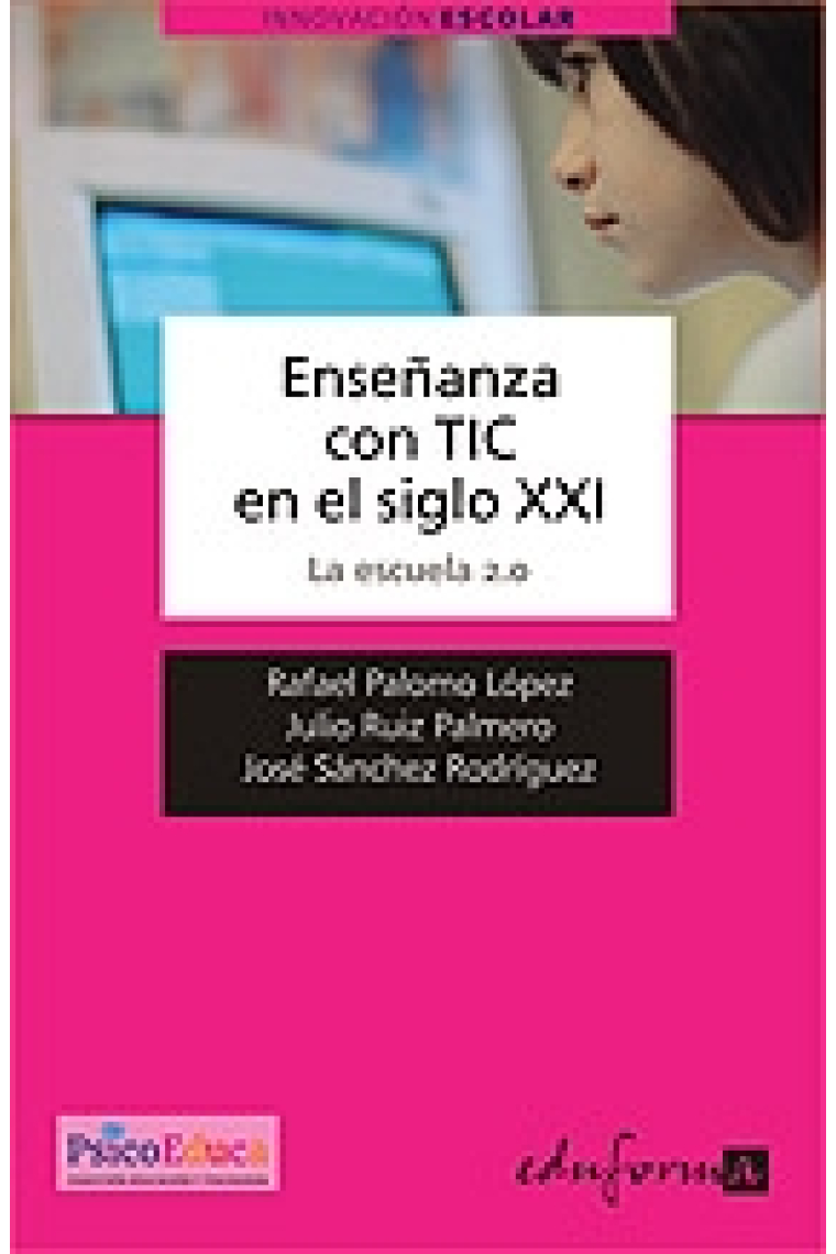 Enseñanza con TIC en el siglo XXI: La escuela 2.0