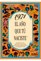 1971. El año en que tú naciste