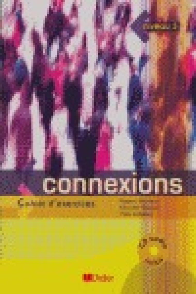 Connexions 3. Cahier d'exercices + CD