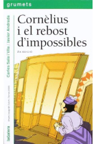 Cornèlius i el rebost d'impossibles