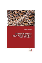 Identity Chains and Noun Phrase Selection