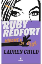 Ruby Redfort. Mírame a los ojos