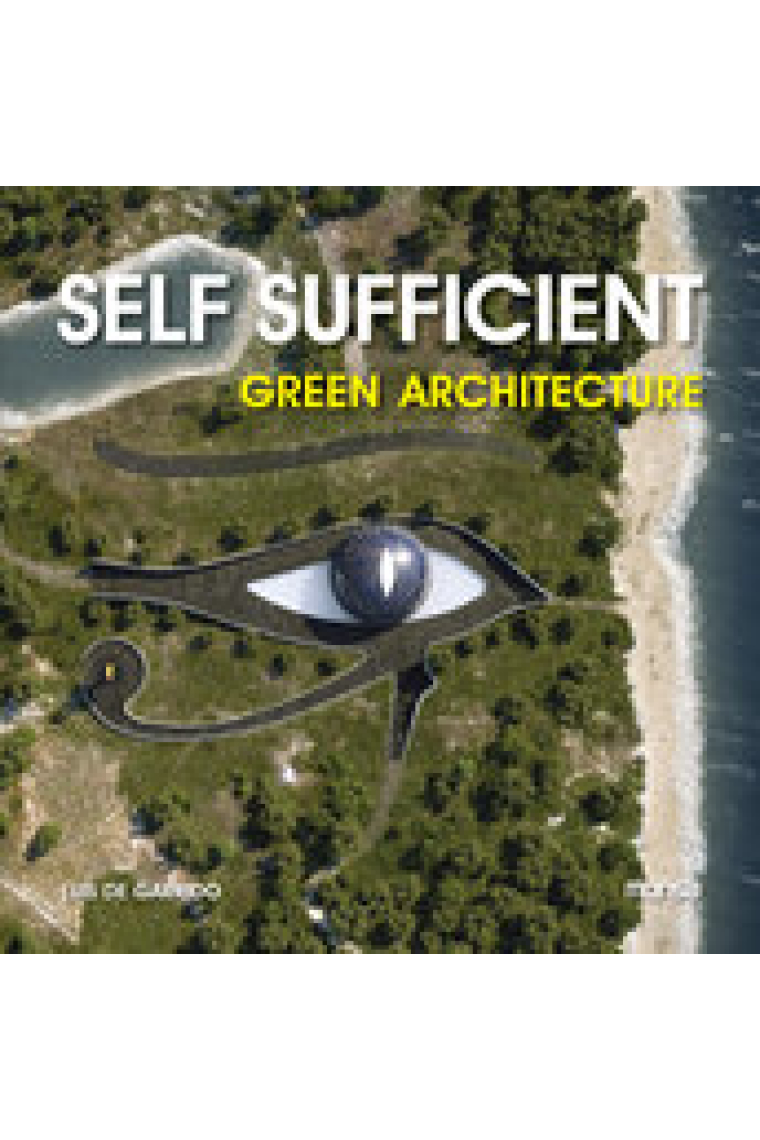 Self sufficient. Green architecture