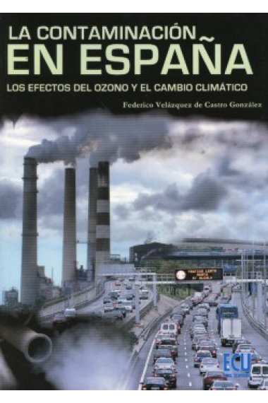 La contaminación en España. Los efectos del ozono y el cambio climático