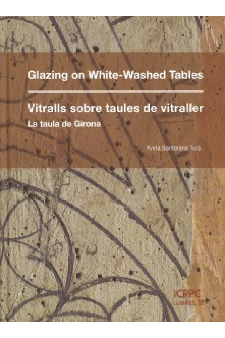 Vitralls sobre taules de vitraller. La taula de Girona. Glazing on White-Washed Tables