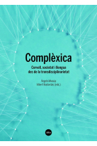 Complèxica. Cervell, societat i llengua des de la transdisciplinarietat