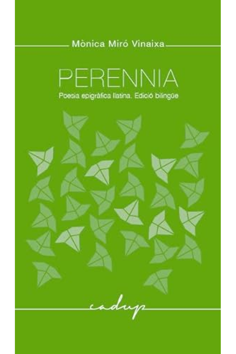 Perennia: poesia epigràfica llatina (Edició bilingüe)