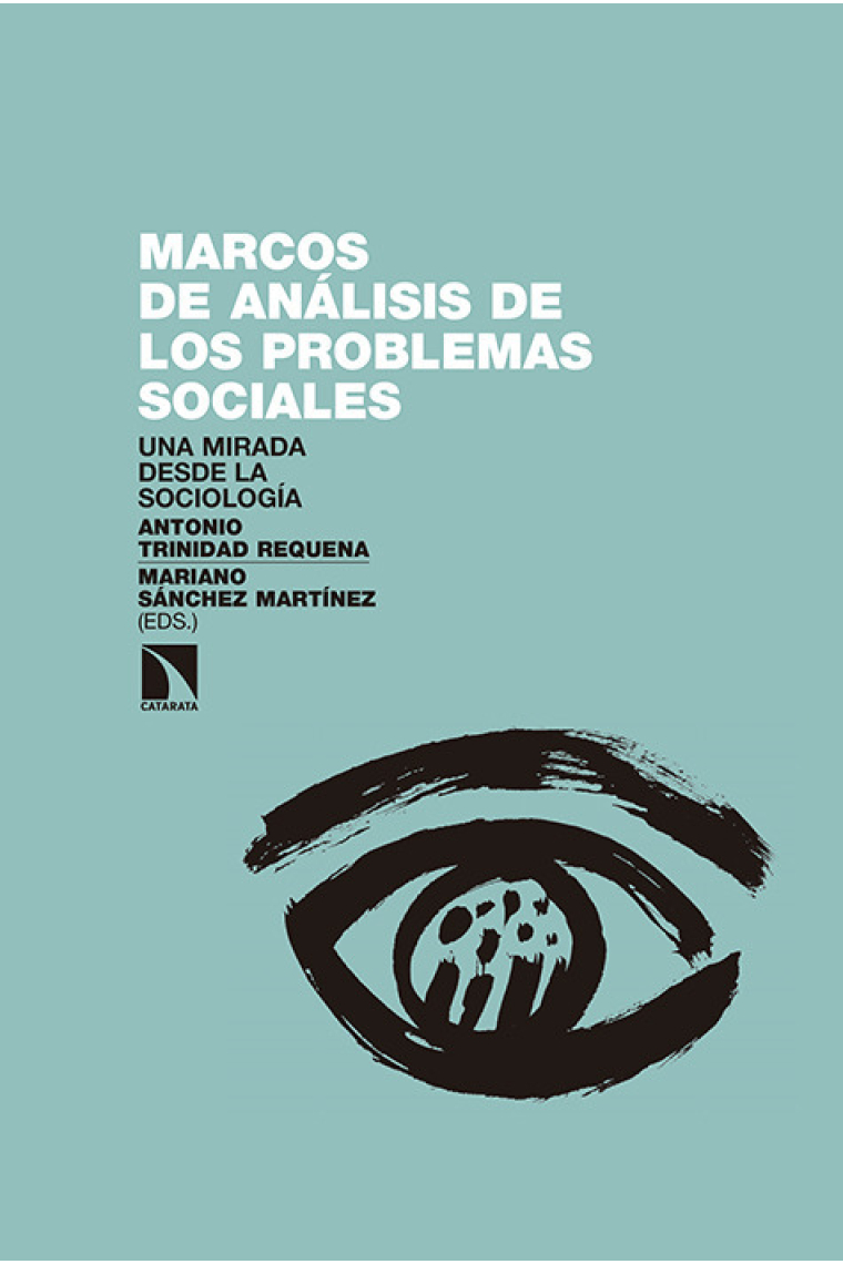 Marcos de análisis de los problemas sociales. Una mirada desde la sociología