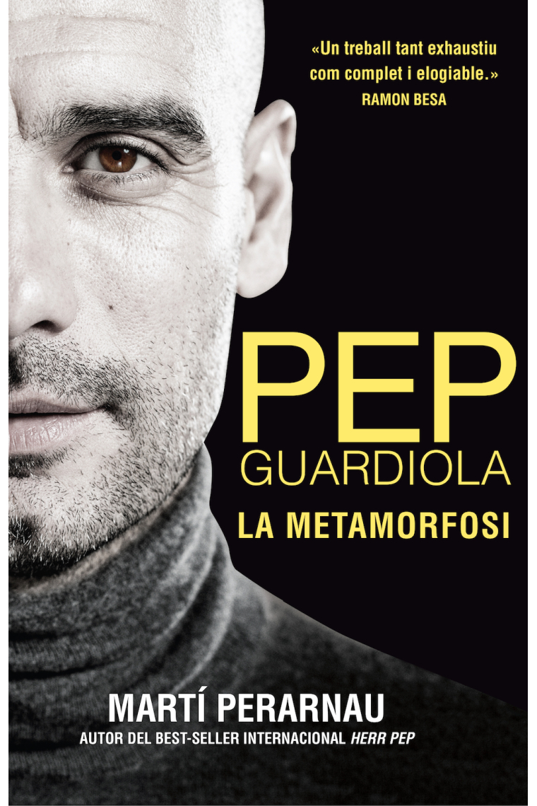 Pep Guardiola. La metamorfosi