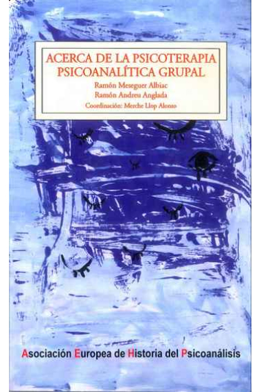 Acerca de la Psicoterapia Psicoanalítica Grupal