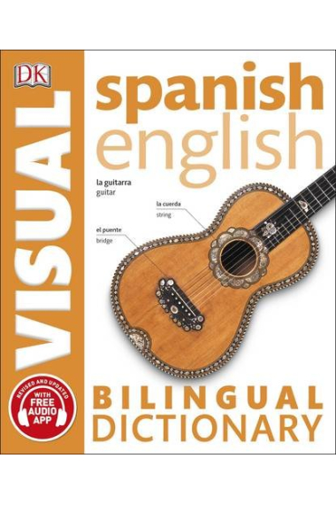 Spanish English. Bilingual visual dictionary (DK Bilingual Dictionaries)