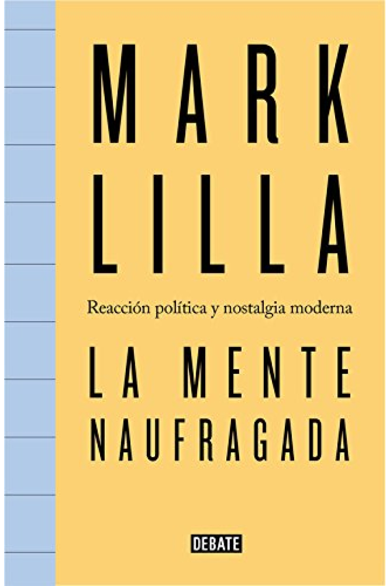 La mente naufragada. Reacción política y nostalgia moderna