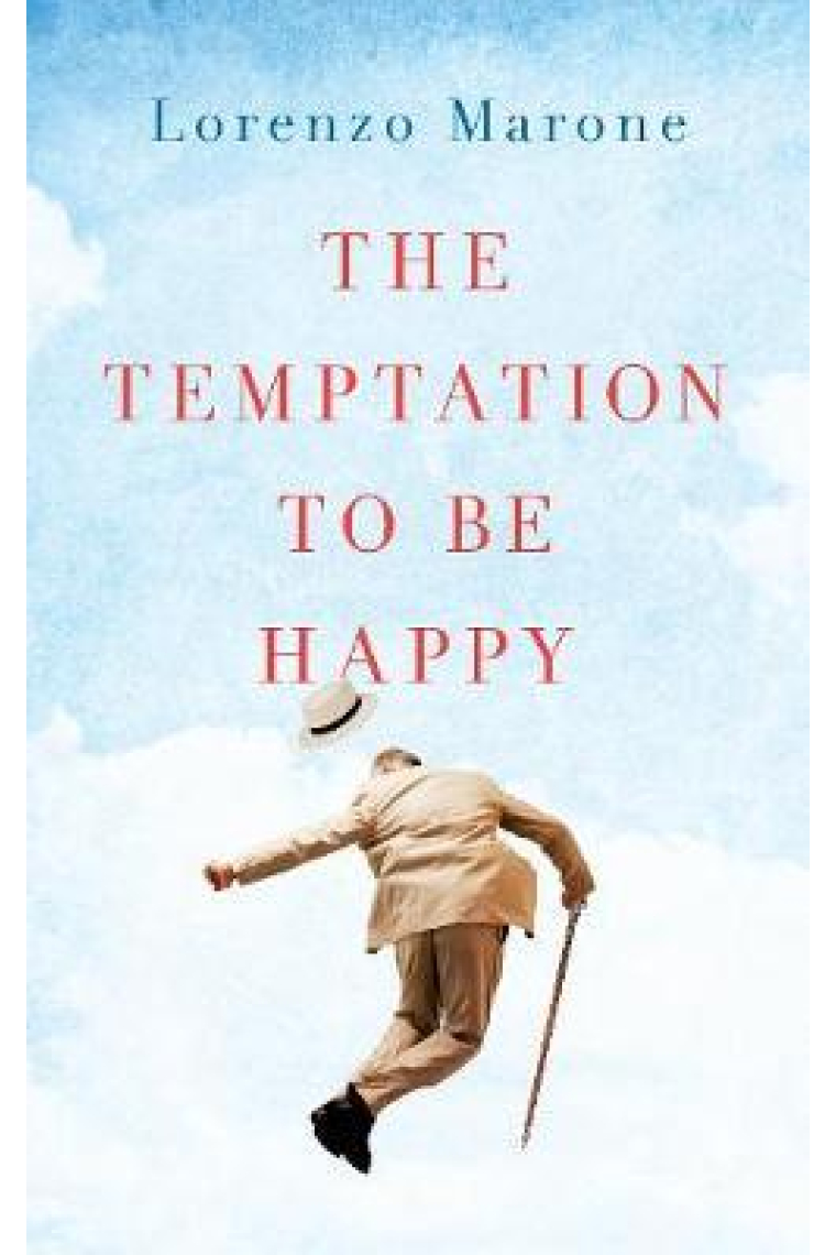 The Temptation to Be Happy