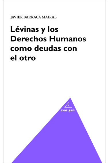 Lévinas y los Derechos Humanos como deudas con el otro