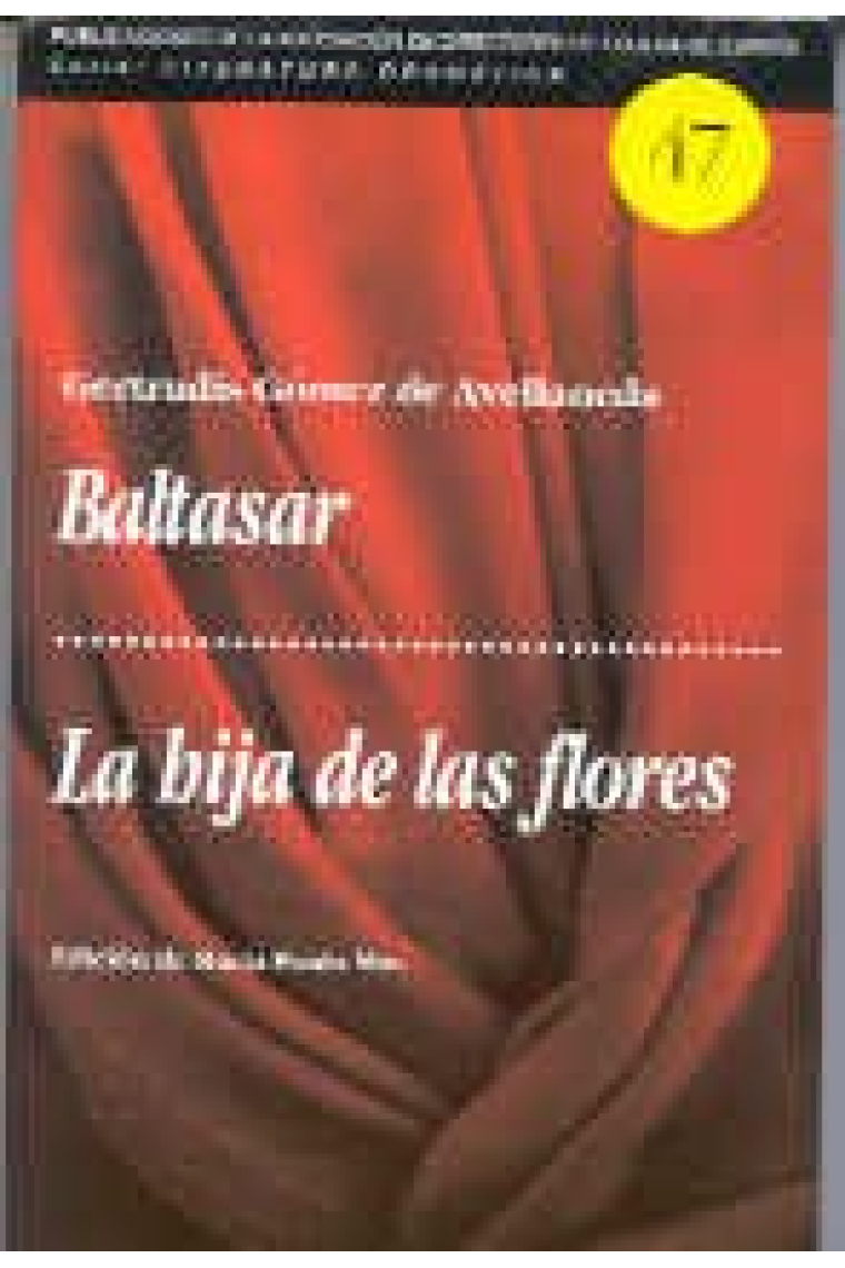 Baltasar / La hija de las Flores