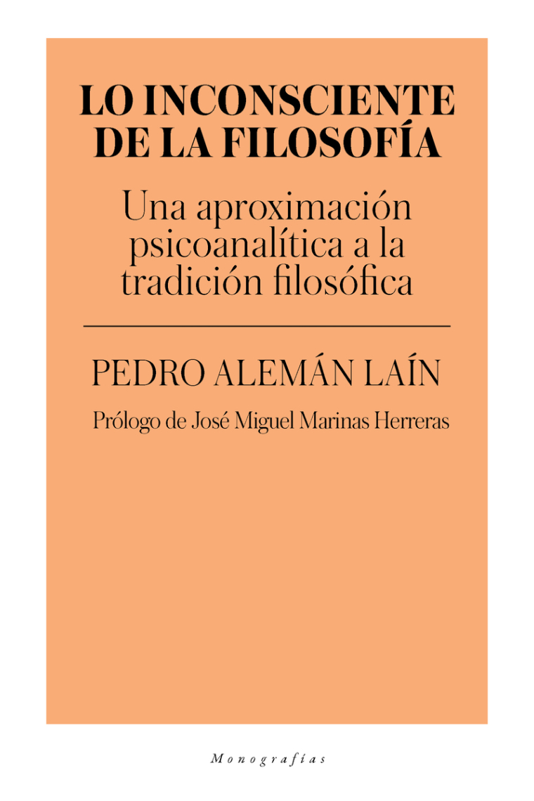 Lo inconsciente de la filosofía: una aproximación psicoanalítica a la tradición filosófica