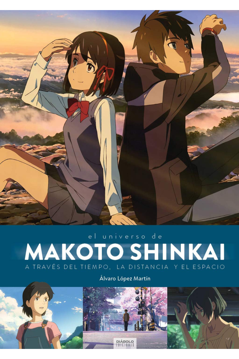 Makoto Shinkai. A través del tiempo, el espacio y la distancia