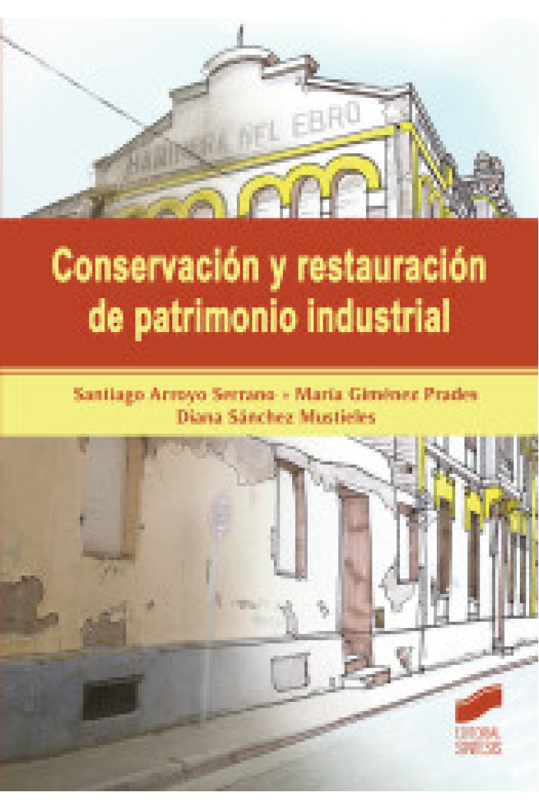 Conservación y restauración de patrimonio industrial