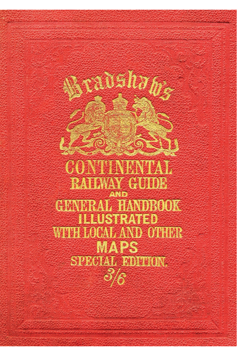 Bradshaws Continental Railway Guide (full edition) (Old House)