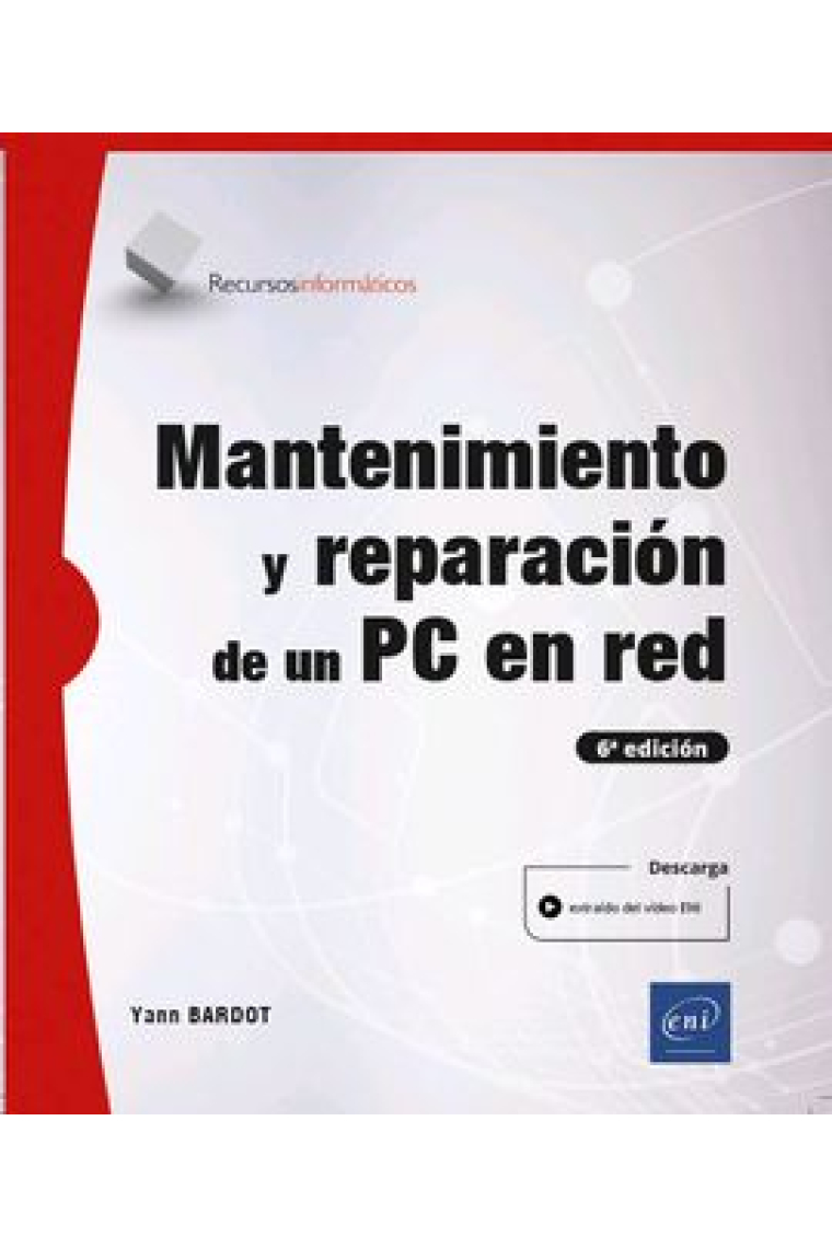 Mantenimiento y reparación de un PC en red (7ª edición)