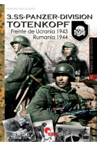 3.SS-Panzer-Division. Totenkopf. Frente de Ucrania 1943/ Rumanía 1944