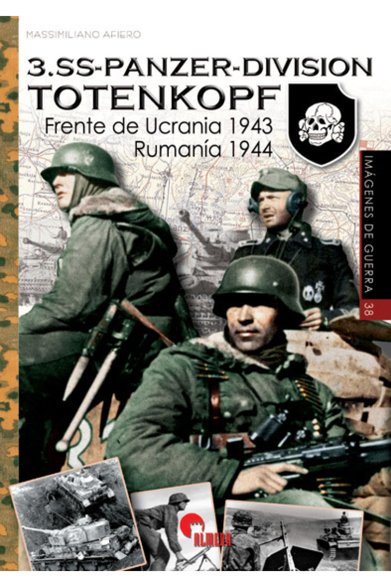 3.SS-Panzer-Division. Totenkopf. Frente de Ucrania 1943/ Rumanía 1944