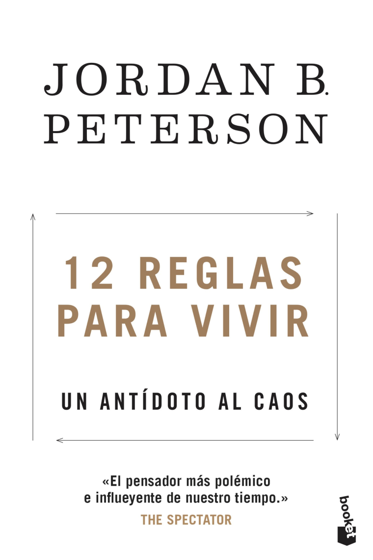 12 reglas para vivir. Un antídoto al caos