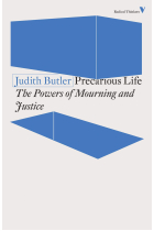 Precarious Life: The Powers of Mourning and Violence (Radical Thinkers)