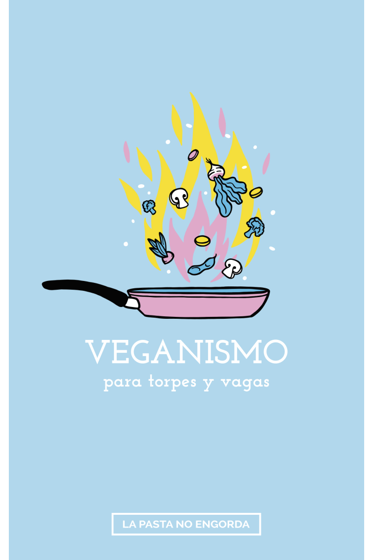 Veganismo para torpes y vagas