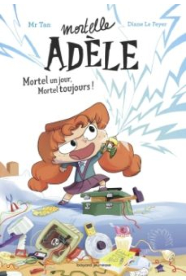 Mortelle Adèle Tome 1