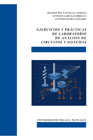 Ejercicios y prácticas de laboratorio de análisis de circuitos y sistemas