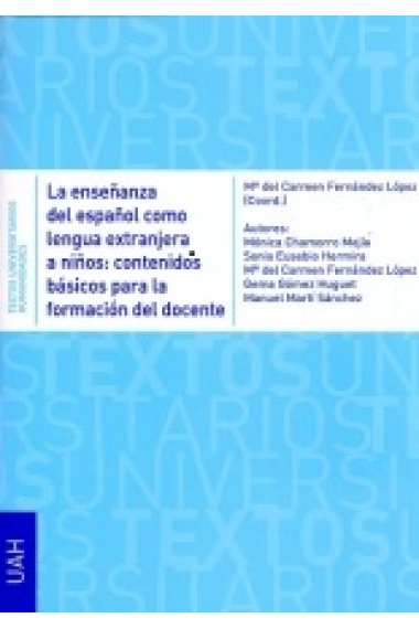 La enseñanza del español como lengua extranjera a niños: contenidos básicos para la formación del docente