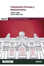 Casos prácticos de Tramitación Procesal y Administrativa, Turno libre: 5 (el Cuerpo de Tramitación Procesal y Administrativa por el turno libre)