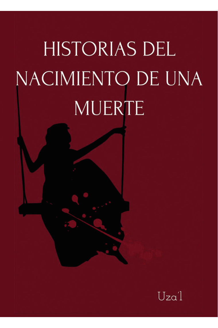 Historia del nacimiento de una muerte