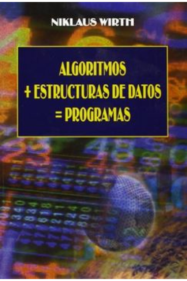 Algoritmos «mas» estructura de datos «igual» programas