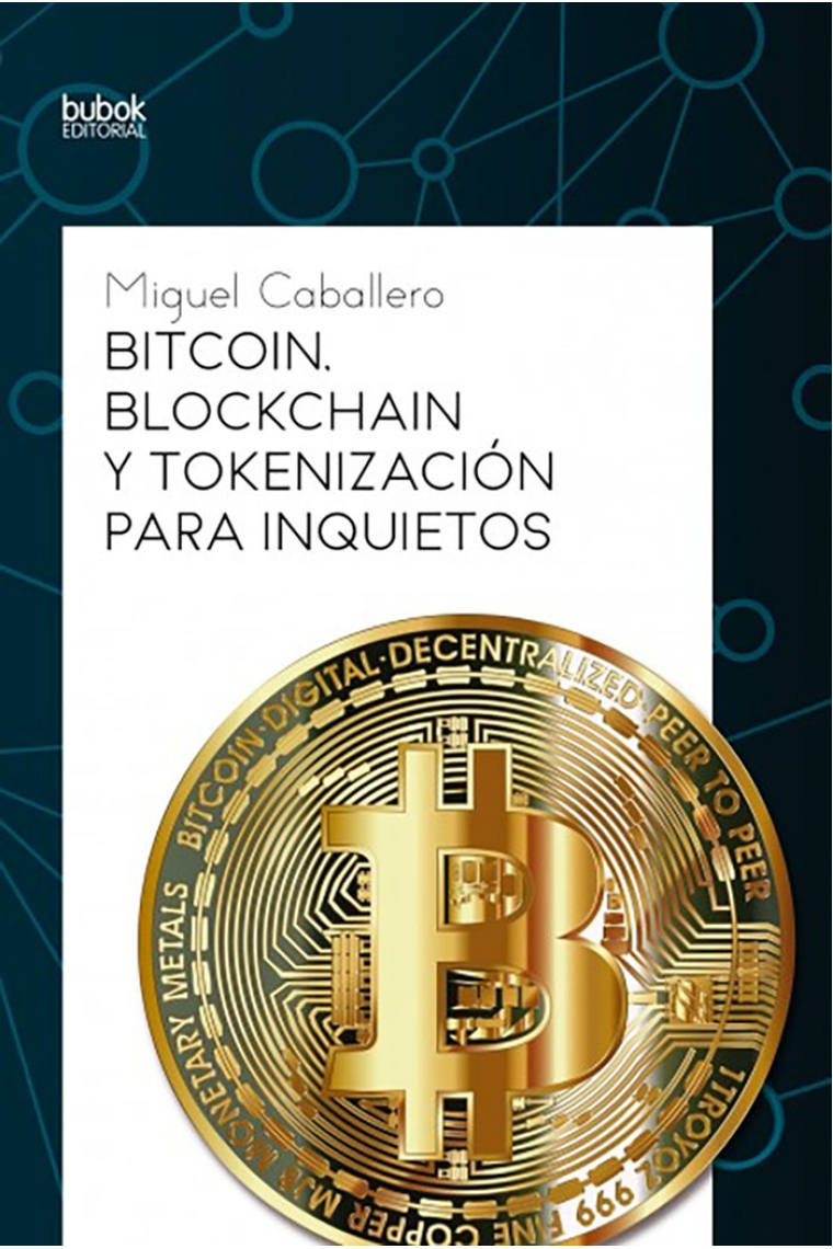 Bitcoin, blockchain y tokenización para inquietos