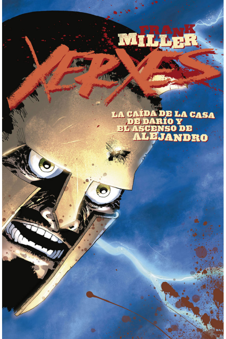 Xerxes. La caída de la casa de Darío y el ascenso de Alejandro 2