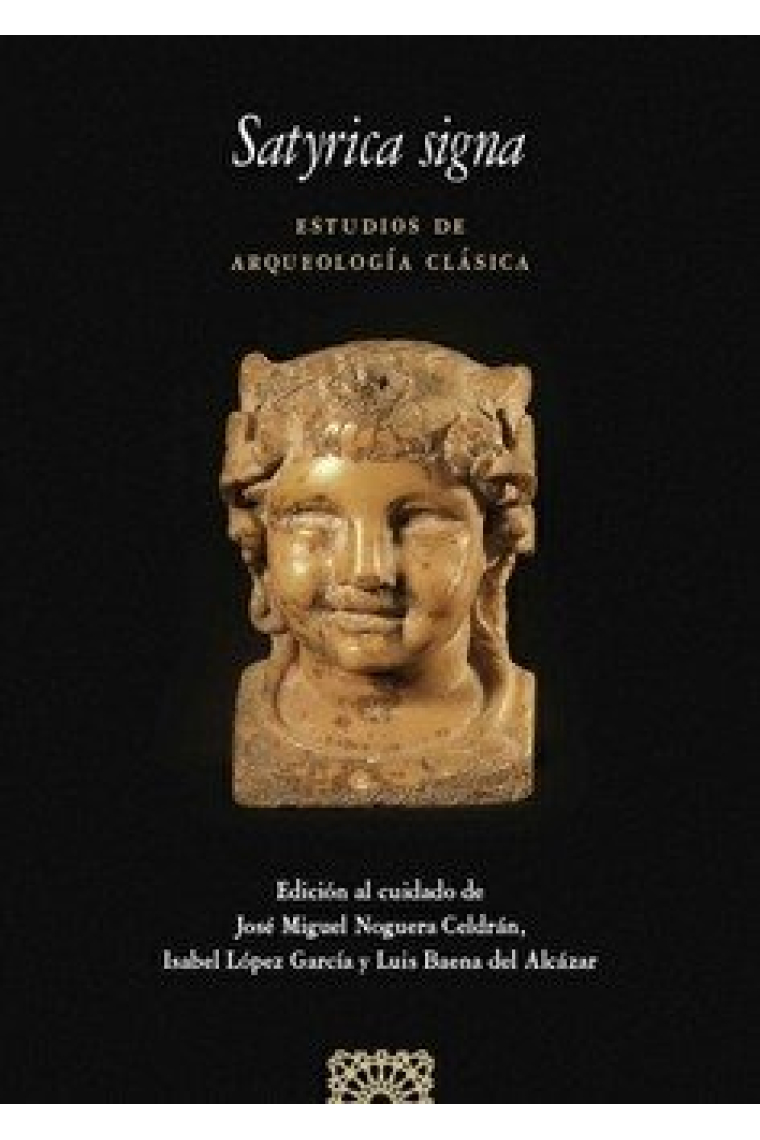 Satyrica signa:estudios de arqueologia clasica