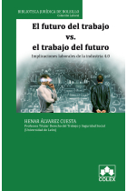 EL FUTURO DEL TRABAJO VS EL TRABAJO DEL FUTURO