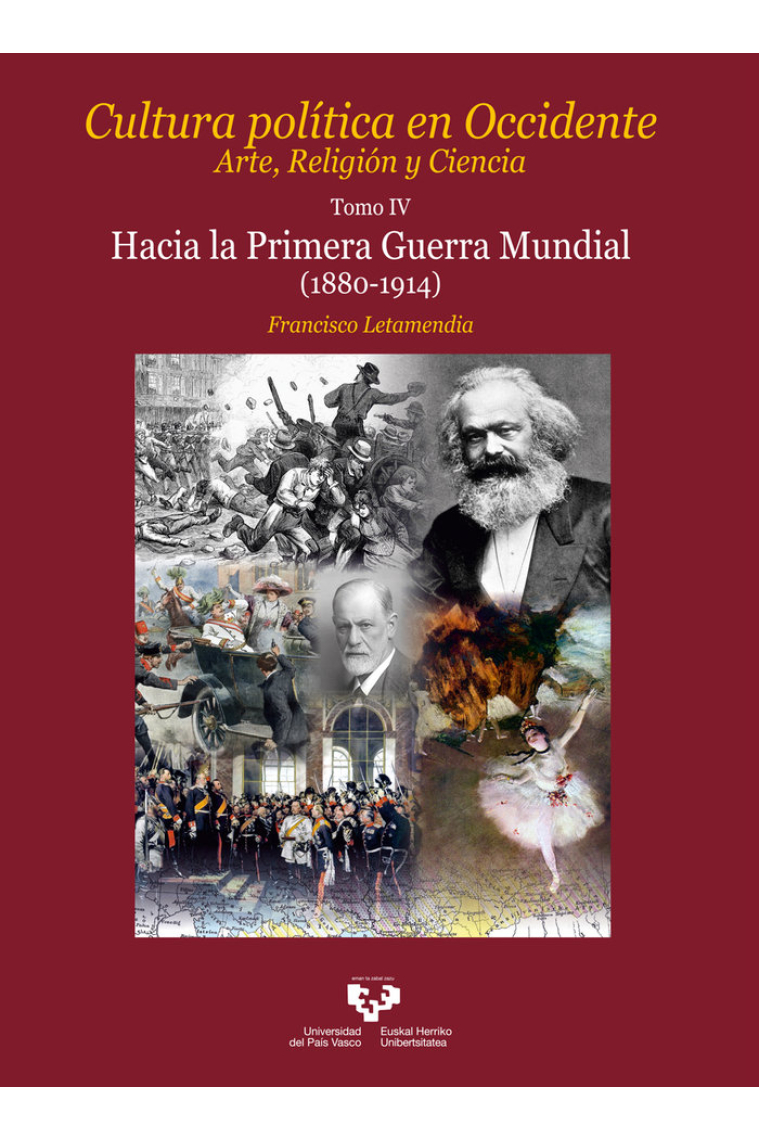 CULTURA POLITICA EN OCCIDENTE VOL.4 HACIA LA PRIMERA GUERRA