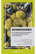 Biorregiones. De la globalización imposible a las redes territoriales ecosostenibles