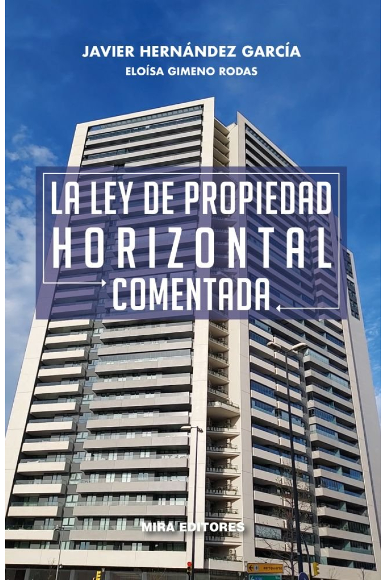 LA LEY DE PROPIEDAD HORIZONTAL COMENTADA