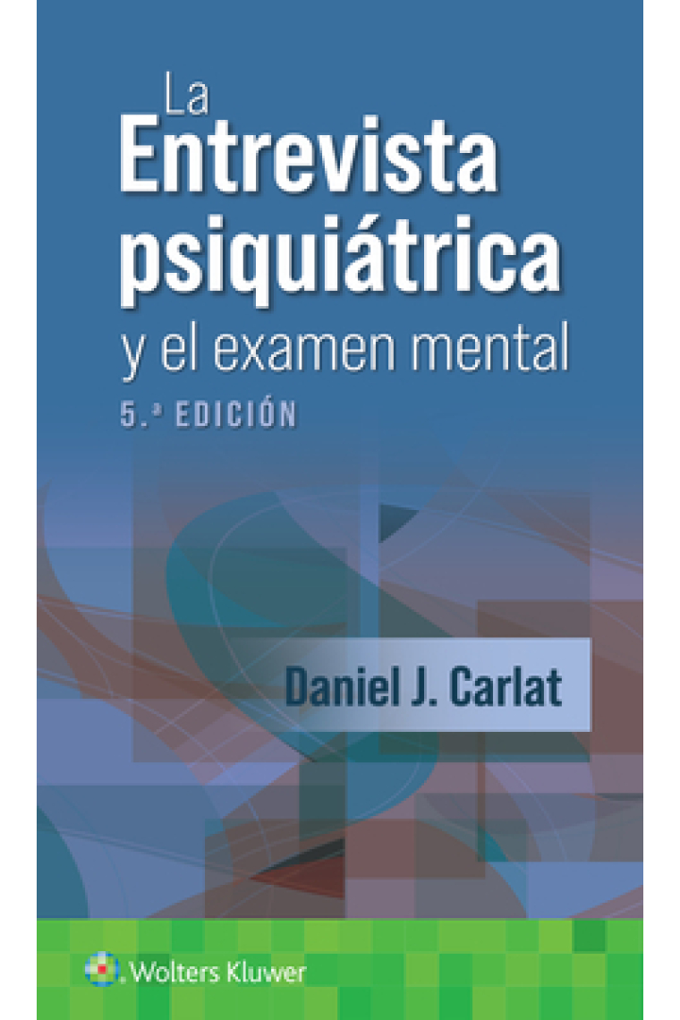 La entrevista psiquiátrica y el examen mental