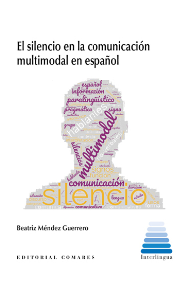 El silencio en la comunicación multimodal en español