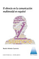 El silencio en la comunicación multimodal en español