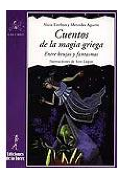 Cuentos de la magia griega. Entre brujas y fantasmas