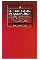 Clínica familiar psicoanalítica. Estructura y acontecimiento